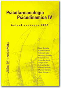 Psicofarmacología Psicodinámica IV - Actualizaciones 2005