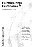 Psicofarmacologa y Psicodinmica IV - Actualizaciones 2006