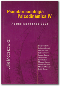 Psicofarmacología Psicodinámica IV - Actualizaciones 2004