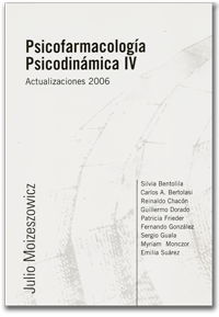 Psicofarmacología Psicodinámica IV - Actualizaciones 2006