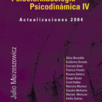 Psicofarmacología Psicodinámica IV – Actualizaciones 2004
