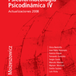 Psicofarmacología Psicodinámica IV – Actualizaciones 2008