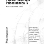 Psicofarmacología Psicodinámica IV – Actualizaciones 2006